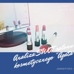 Analiza SWOT salonu kosmetycznego "Agata"