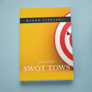 Analiza SWOT TOWS. Wybór strategii (EBOOK)